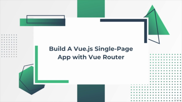 Vue.js Essentials - 3 Course Bundle – Screenshot 2