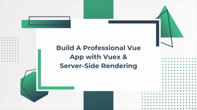 Vue.js Essentials - 3 Course Bundle – Screenshot 3