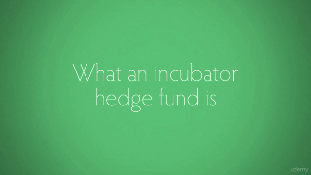 Learn How to Set Up an Incubator Hedge Fund - Step-by-Step – Screenshot 1