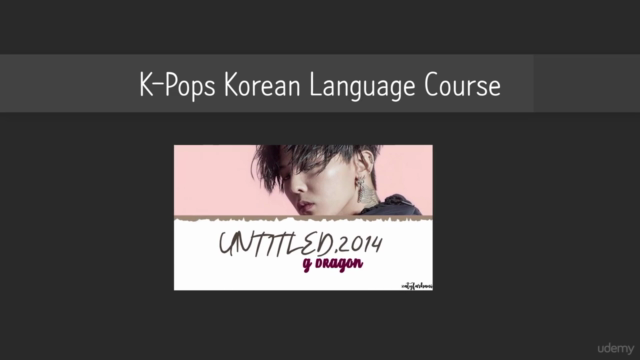 Kpops Korean - Learn Korean with G-Dragon's Untitled - Screenshot_02