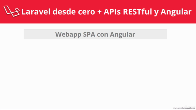 Curso de Laravel desde cero + APIs RESTful y webs Angular – Screenshot 3