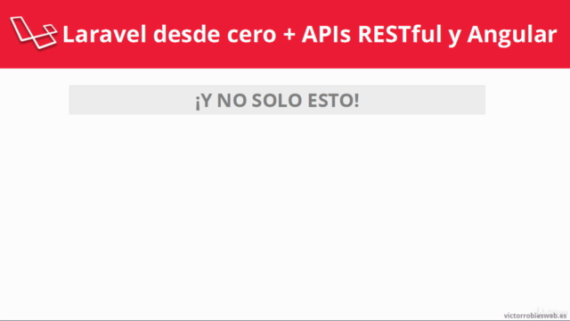 Curso de Laravel desde cero + APIs RESTful y webs Angular – Screenshot 4