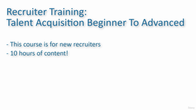 Recruiter Training - Talent Acquisition Beginner To Advanced – Screenshot 3