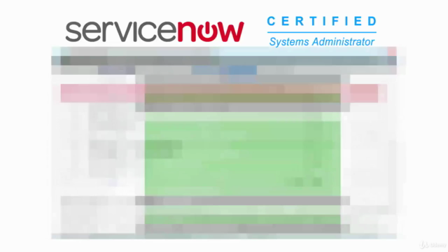 ServiceNow Certified Administration For Beginners – Screenshot 2