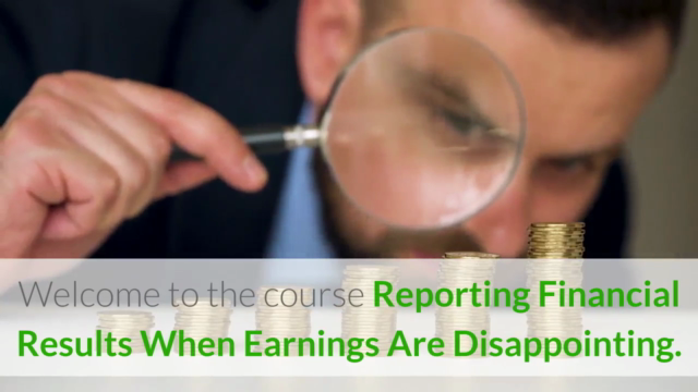 Reporting Financial Results When Earnings Are Disappointing – Screenshot 1