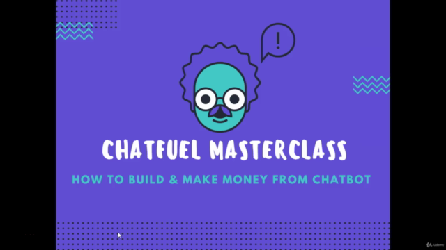 Chatfuel Masterclass -How To Build & Make Money From Chatbot – Screenshot 2