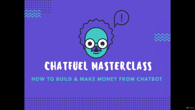 Chatfuel Masterclass -How To Build & Make Money From Chatbot – Screenshot 3