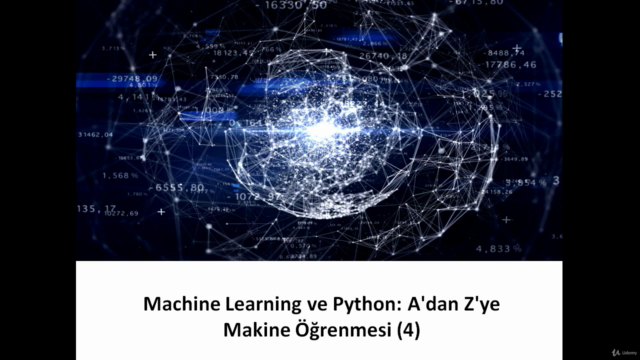 Machine Learning ve Python: A'dan Z'ye Makine Öğrenmesi (4) - Screenshot_02