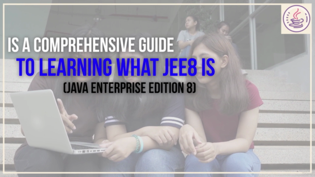 Java Enterprise Edition 8 for Beginners course – Screenshot 2