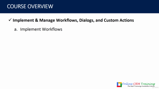 Master MS Dynamics 365 Business Rules, Workflows & BPFs – Screenshot 2