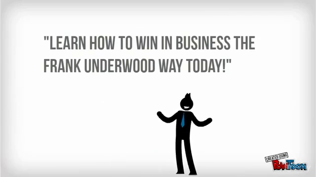 Win In Business The 'Frank Underwood' Way – Screenshot 4