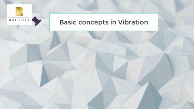 Complete Mechanical Vibration Online Course RAHME301 Rahsoft – Screenshot 2