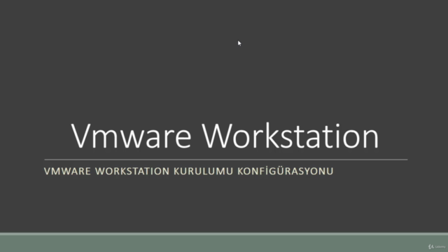 Sıfırdan VmWare Workstation Eğitimi – Screenshot 1