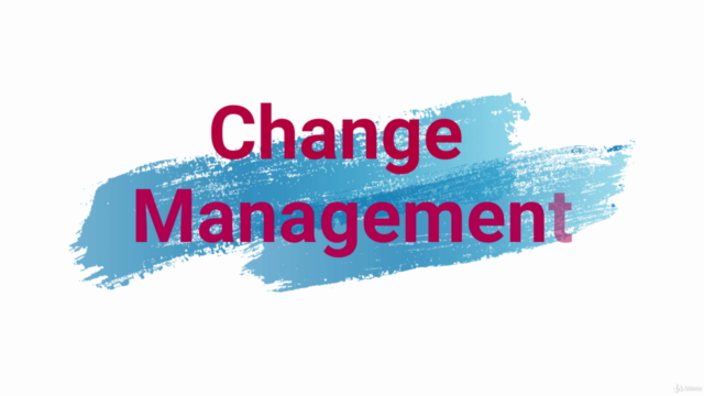 Fundamentals of Change and Change Management - Screenshot_04
