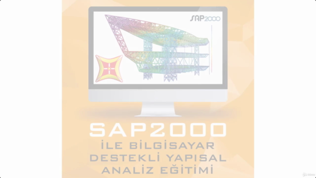SAP2000 İLE BİLGİSAYAR DESTEKLİ YAPISAL ANALİZ EĞİTİMİ – Screenshot 4