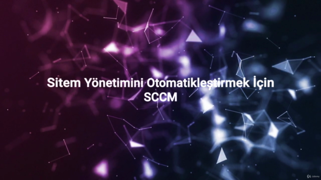 A'dan Z'ye Microsoft SCCM Kursu | 6 Saat – Screenshot 1