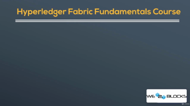 The Complete Hyperledger Fabric Fundamentals - Screenshot_04