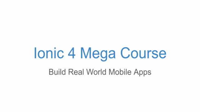 Ionic 4 Mega Course: Build 10 Real World Apps - Screenshot_01