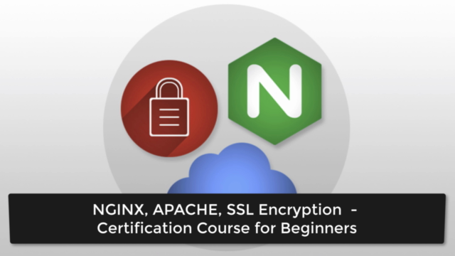 NGINX, Apache, SSL Encryption - Certification Course – Screenshot 1