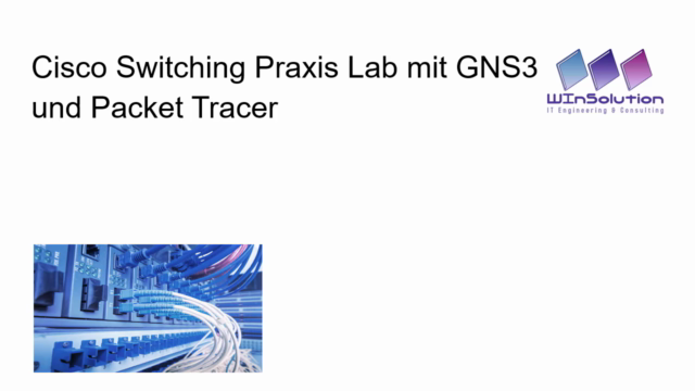 Cisco Switching Praxis Lab mit GNS3 und Packet Tracer - Screenshot_01