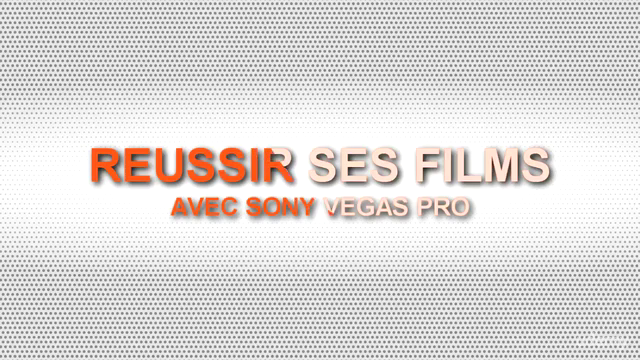 Réalisez des montages vidéos professionnels avec Vegas Pro - Screenshot_04