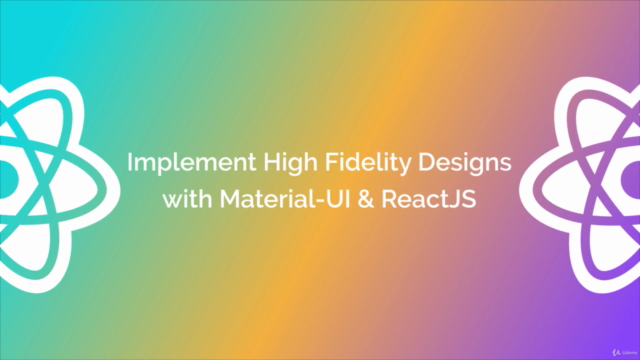 Implement High Fidelity Designs with Material-UI and ReactJS – Screenshot 1