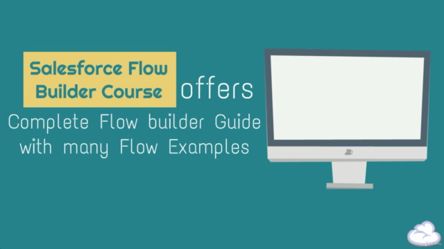 Salesforce Flows: Get Started with Lightning Flow Builder – Screenshot 1