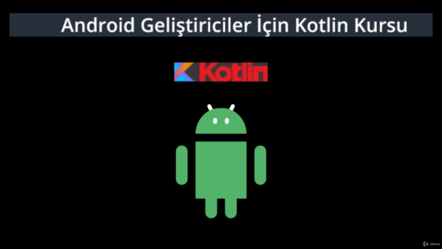 Android Geliştiriciler İçin Kotlin Kursu – Screenshot 4