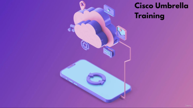 Cisco Umbrella Training – Screenshot 1