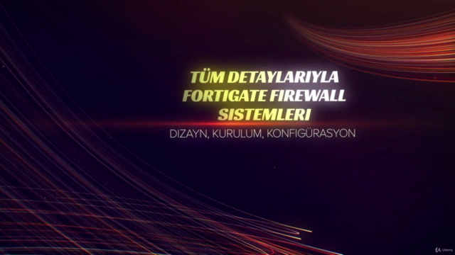 Projelerle FortiGate Firewall Kursu | 40 Saat – Screenshot 1