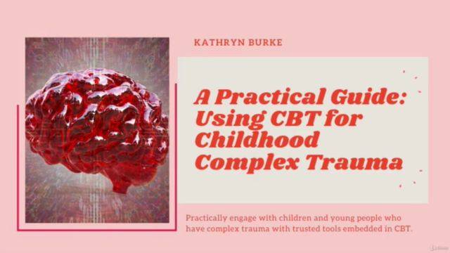 A Practical Guide: Using CBT for Childhood Complex Trauma – Screenshot 1