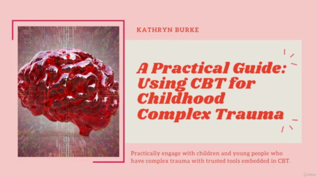 A Practical Guide: Using CBT for Childhood Complex Trauma – Screenshot 2