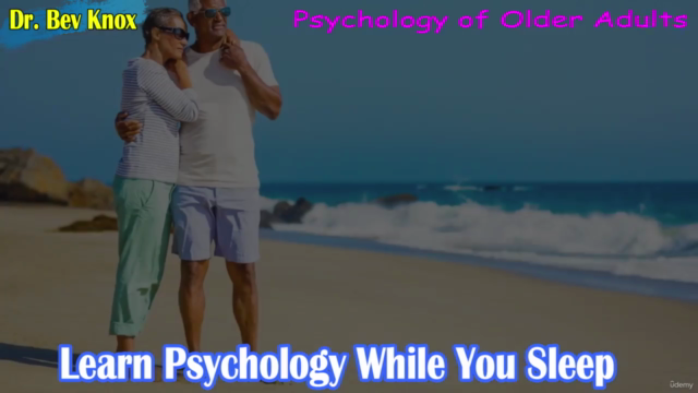 Psychology of Older Adults (Certificate of Completion) - Screenshot_02