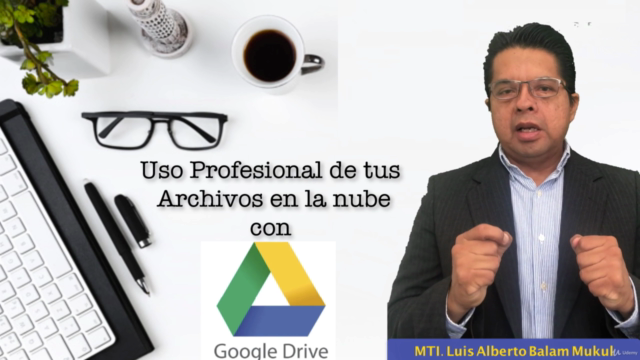 Uso Profesional de tus archivos en la Nube con Google Drive – Screenshot 1