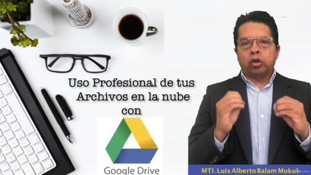 Uso Profesional de tus archivos en la Nube con Google Drive – Screenshot 3