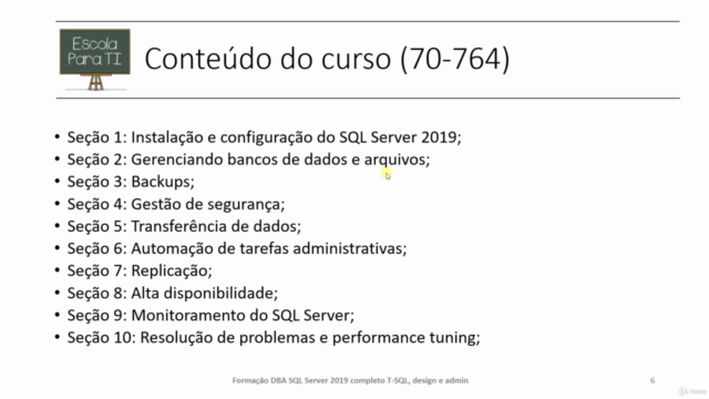 Formação DBA SQL Server completo T-SQL, design e admin – Screenshot 4
