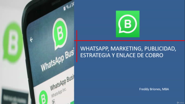 Curso de WhatsApp Business Marketing, Publicidad y Monetizar – Screenshot 1