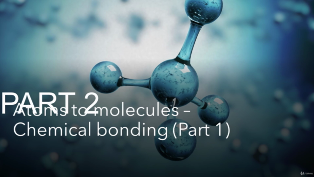 Atoms to molecules - Chemical bonding (Part 1) - Screenshot_02