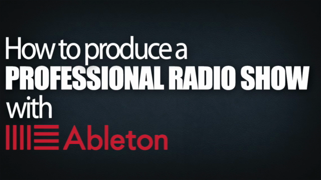 How to Produce a professional radio show with Ableton Live – Screenshot 1