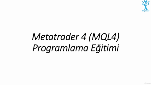 Metatrader 4 (MQL4) Programlama Eğitimi – Screenshot 1