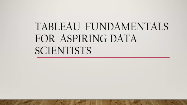 Tableau Fundamentals for Aspiring Data Scientists – Screenshot 1