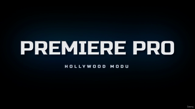 Adobe Premiere Pro Eğitimi (Hollywood Modu) - Screenshot_01