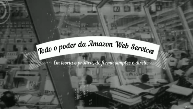 Amazon Web Services (AWS): Essencial – Screenshot 3