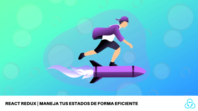 React Redux | Estados de forma eficiente con Redux Framework – Screenshot 4