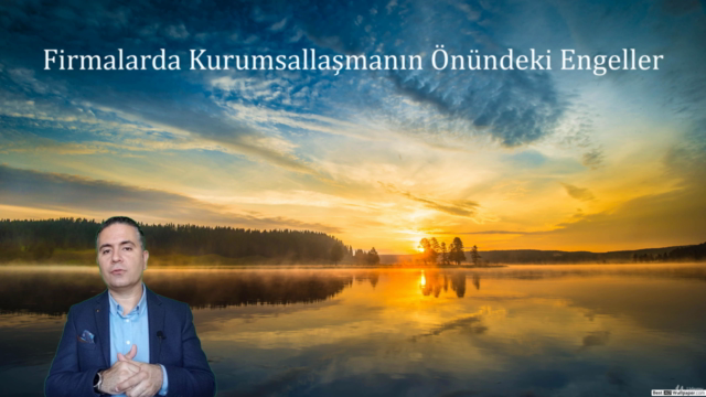 Kurumsallaşmanın Önündeki Engeller – Screenshot 1