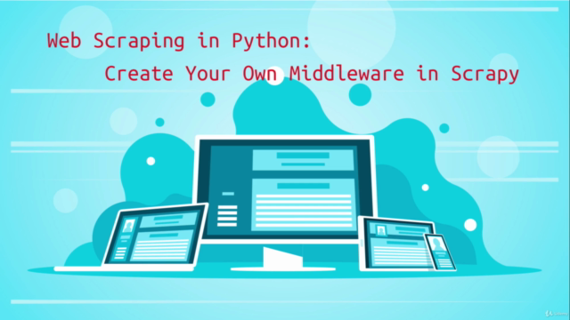 Web Scraping in Python: Create Your Own Middleware in Scrapy – Screenshot 1