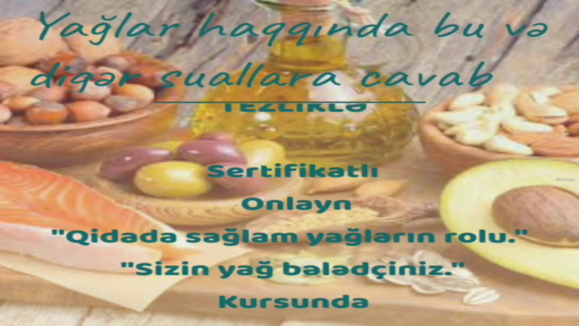 Qidalanmada yağların rolu- Sertifikatlı tam kurs. – Screenshot 4