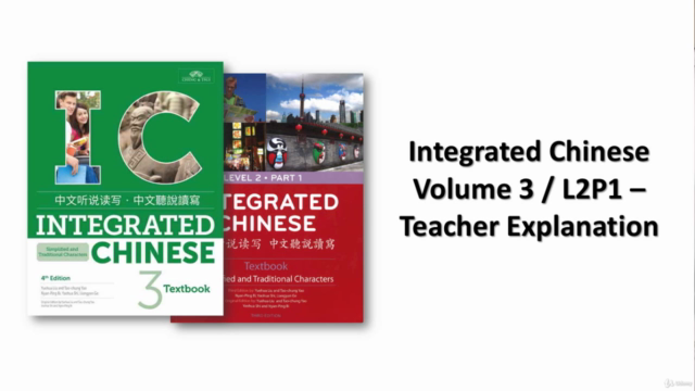 Integrated Chinese Volume 3 / L2P1 - Teacher Explanation – Screenshot 1