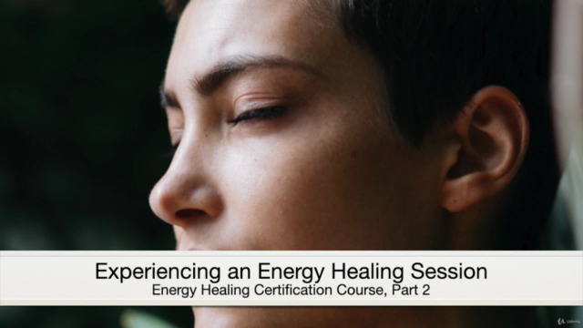 Energy Healing Certification Course, Part 2 (Techniques) – Screenshot 3