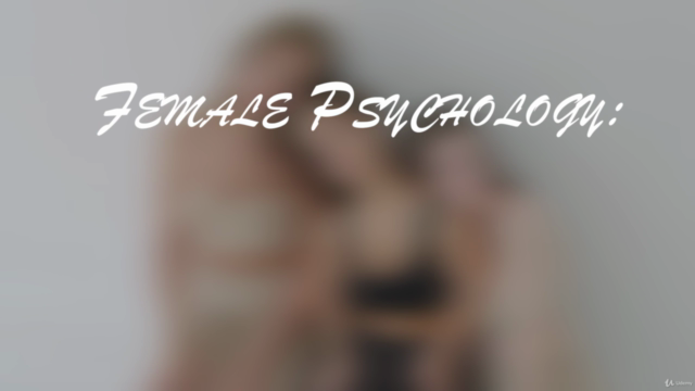 Female Psychology: Understand YOURSELF and women AROUND YOU - Screenshot_04